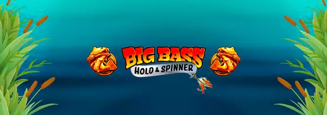 Big Bass Bonanza - Hold & Spinner