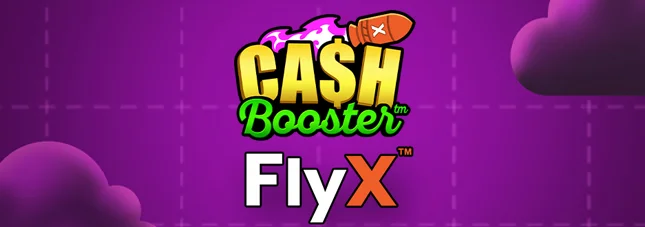 FlyX™ Cash Booster™