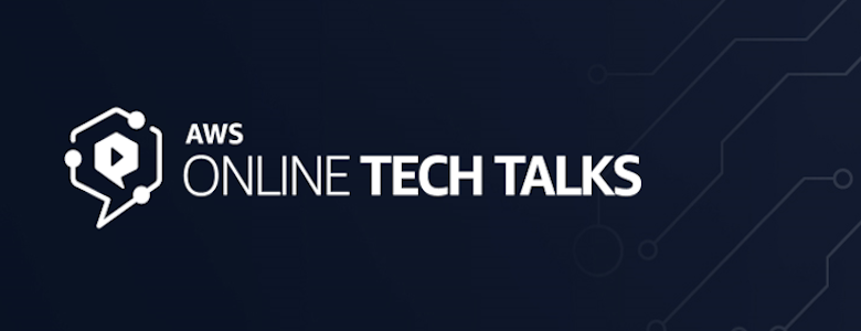 AWS Online Tech Talks