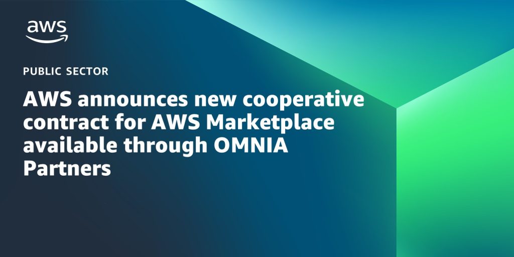 AWS announces new cooperative contract for AWS Marketplace available through OMNIA Partners