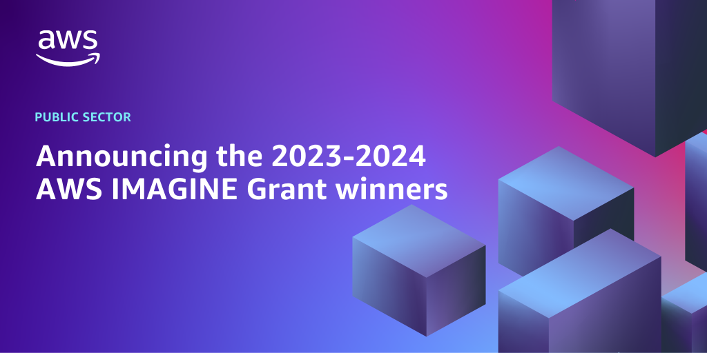 AWS branded background with text overlay that says "Announcing the 2023-2024 AWS IMAGINE Grant winners"