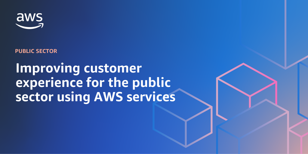 AWS branded background design with text overlay that says "Improving customer experience for the public sector using AWS services"