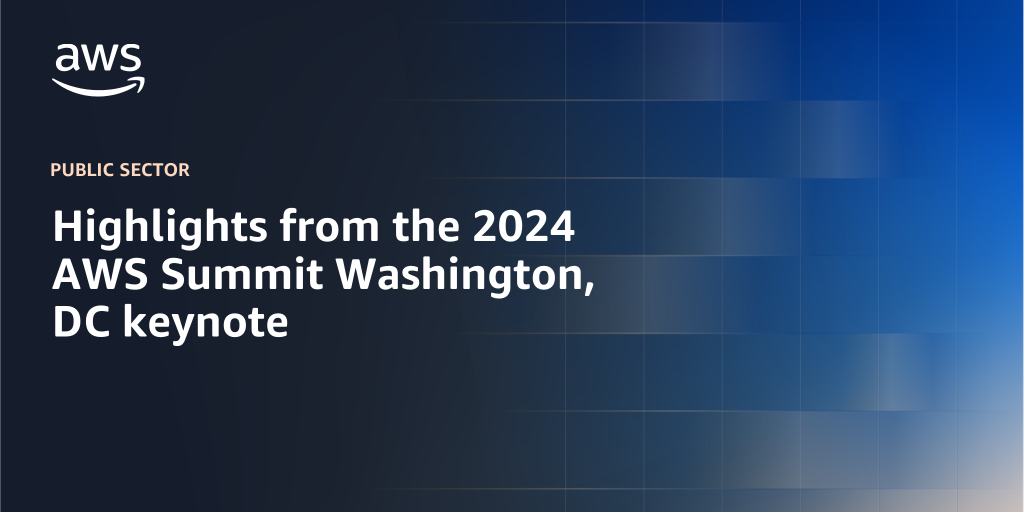 AWS branded background design with text overlay that says "Highlights from the 2024 AWS Summit Washington, DC keynote"