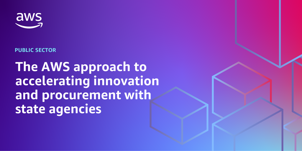 AWS branded background design with text overlay that says "The AWS approach to accelerating innovation and procurement with state agencies"