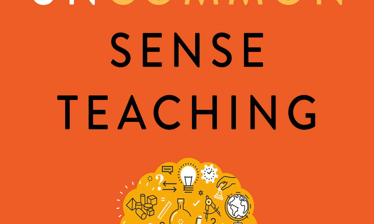 Uncommon Sense Teaching