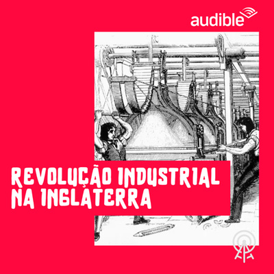 Revolução Industrial na Inglaterra