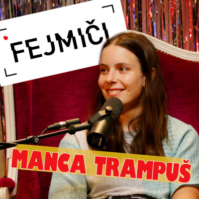 Fejmiči - #181 - Manca Trampuš: "Komad sam pove kateri jezik hoče."