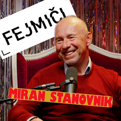 Fejmiči - #194 - Miran Stanovnik: "Vozili smo po minskih poljih."