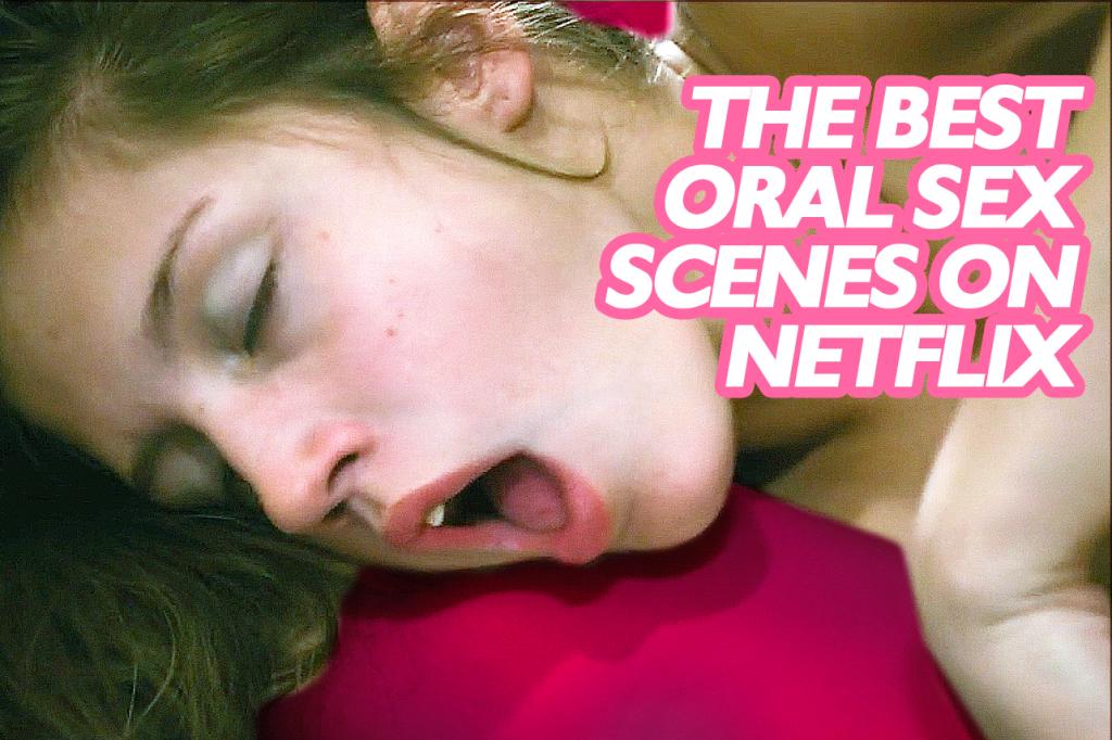 Blue is the Warmest Color orgasm with text that says "The Best Oral Sex Scenes on Netflix"