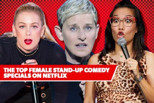 Ali Wong: Hard Knock Wife Iliza Shlesinger: Elder Millennial Ellen DeGeneres: Relatable