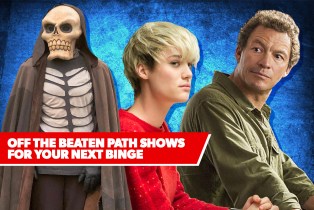 OFF THE BEATEN PATH SHOWS FOR YOUR NEXT BINGE