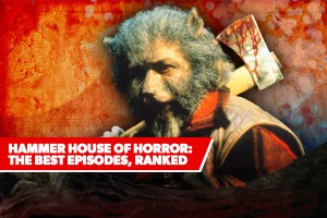 HAMMER HOUSE OF HORROR THE BEST EPISODES RANKED