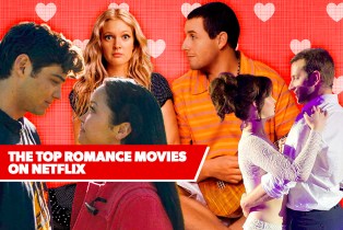 The Top Romance Movies on Netflix