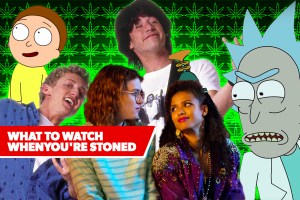 What to Watch When You're Stoned