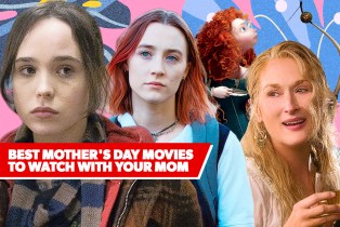 Best Mother's Day Movies to Watch With Your Mom