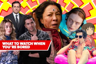 What To Watch When You're Bored