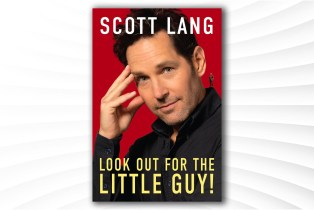 Look Out For The Little Guy by Scott Lang book cover with Paul Rudd's face on it