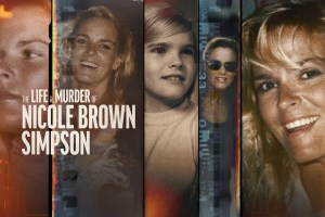 'The Life and Murder of Nicole Brown Simpson'