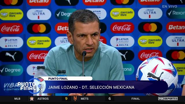 “Estoy tranquilo” Jaime Lozano: Punto Final