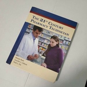 The 21st Century Pharmacy Technician by Brinda Shah, Jennifer Gibson, Nick Tex