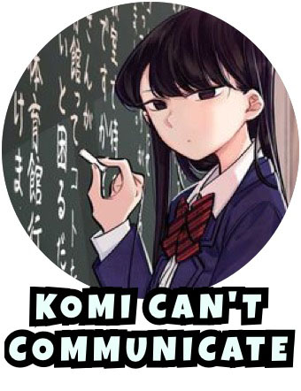 Komi Can't Communicate