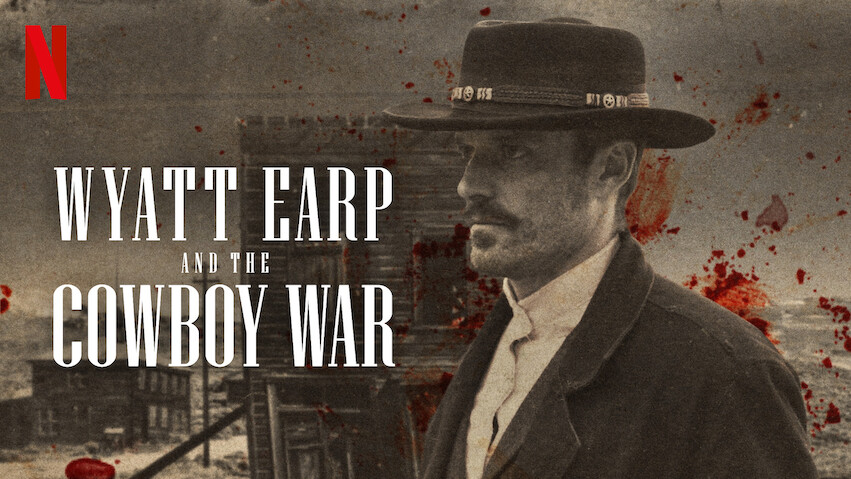 Wyatt Earp and The Cowboy War: Season 1