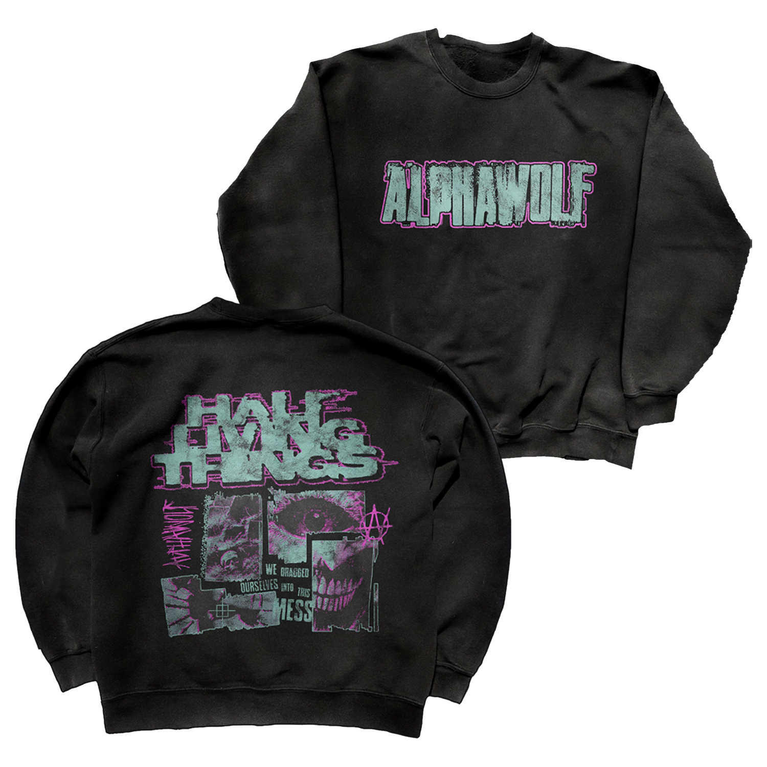 Alpha Wolf - Into This Mess Crewneck