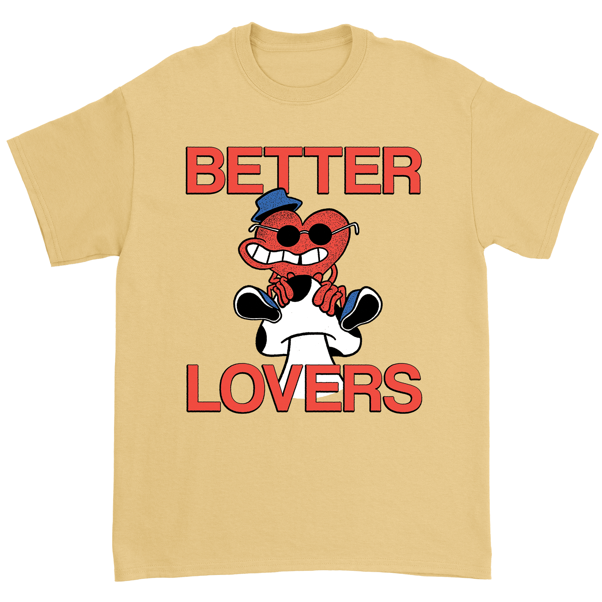 Better Lovers - Mushroom T-Shirt