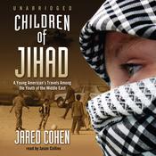 Children of Jihad by  Jared Cohen audiobook