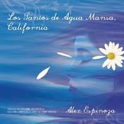 Los Santos de Agua Mansa, California [Still Water Saints] by  Alex Espinoza audiobook