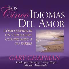 Los Cinco Idiomas del Amor [The Five Love Languages] by Gary Chapman audiobook