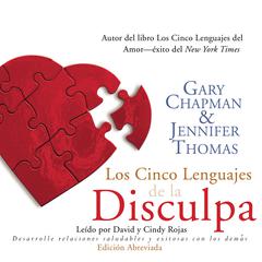 Los Cinco Lenguajes de la Disculpa [The Five Languages of Apology] by Gary Chapman audiobook