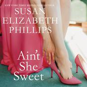 Ain't She Sweet? by  Susan Elizabeth Phillips audiobook