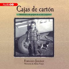 Cajas de Cartón by Francisco Jiménez audiobook