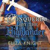 Conquered by the Highlander by  Eliza Knight audiobook