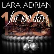 For 100 Days by  Lara Adrian audiobook