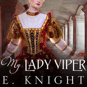 My Lady Viper by  E. Knight audiobook