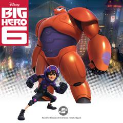 Big Hero 6 by Disney Press audiobook