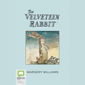 The Velveteen Rabbit by  Margery Williams audiobook