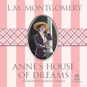 Anne's House of Dreams by  L. M. Montgomery audiobook