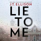 Lie to Me by  J. T. Ellison audiobook