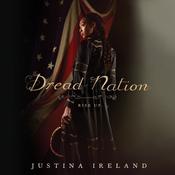 Dread Nation by  Justina Ireland audiobook