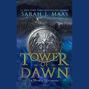 Tower of Dawn by  Sarah J. Maas audiobook