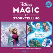 Magic of Storytelling Presents … Disney Frozen Collection by  Disney Press audiobook