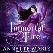 Immortal Fire by  Annette Marie audiobook