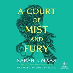 A Court of Mist and Fury by Sarah J. Maas audiobook