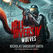 Hell Divers IV: Wolves by  Nicholas Sansbury Smith audiobook