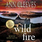 Wild Fire by  Ann Cleeves audiobook