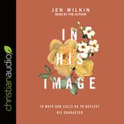 In His Image by  Jen Wilkin audiobook