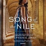 Song of the Nile by  Stephanie Dray audiobook